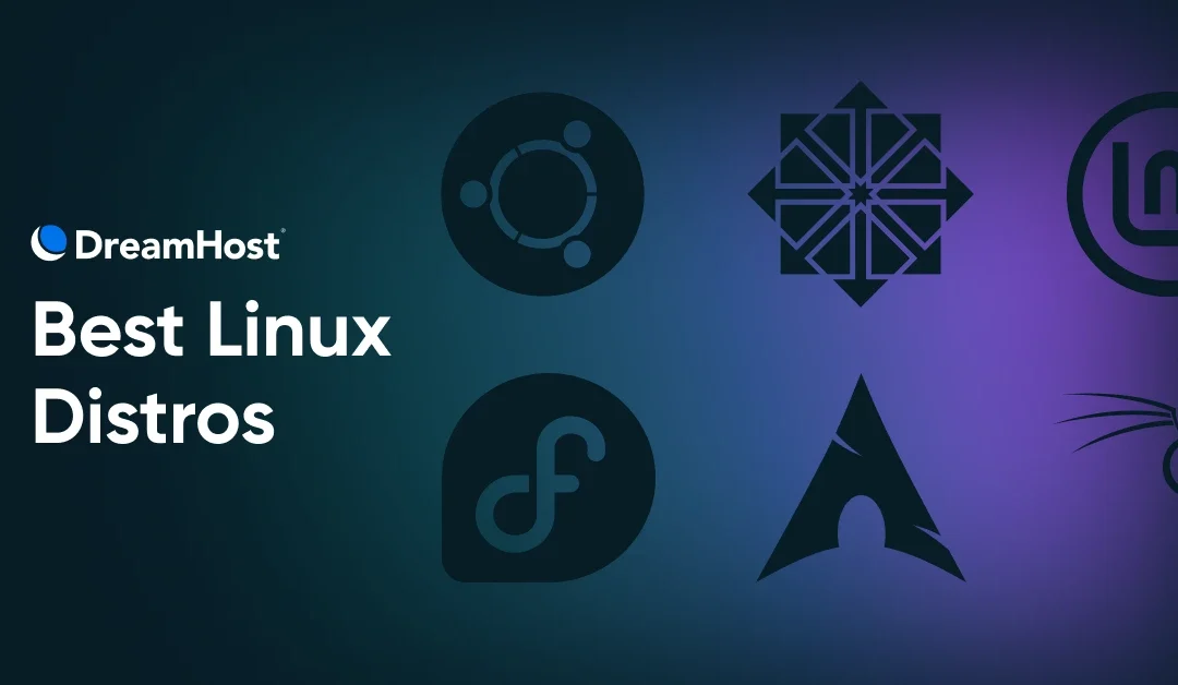 A Deep Dive Into Today’s Best Linux Distros