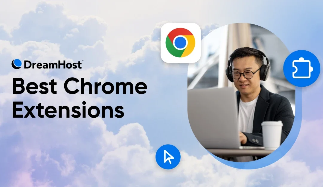 15 Chrome Extensions to Help You Achieve More