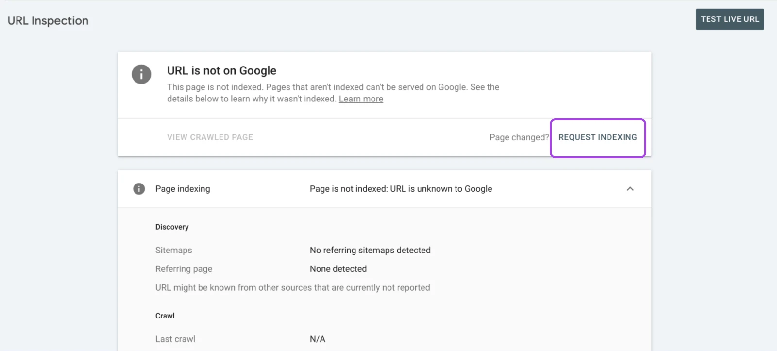 Google Search Console: A Complete Beginner'S Guide 67 Url Inspection Page Where &Quot;Url Is Not On Google&Quot; Has An &Quot;I&Quot; Icon And Attention Is Called To The &Quot;Request Indexing&Quot; Button.