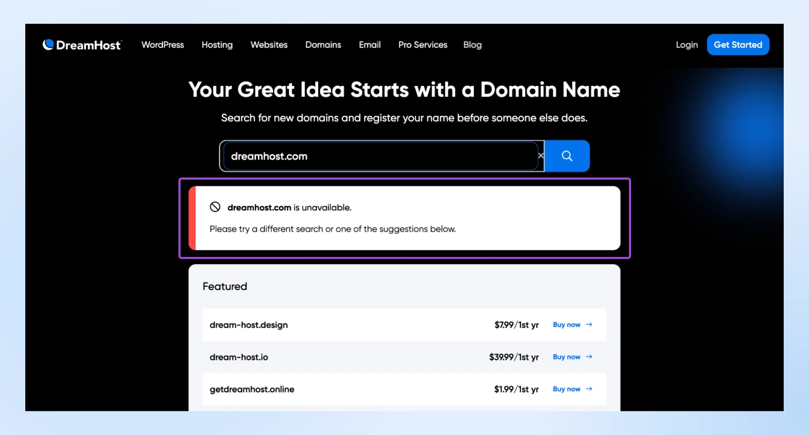 Choose The Perfect Domain Extension 17 Dreamhost Domain Name Search Page With &Quot;Dreamhost.com&Quot; In The Search Bar And An Error Diplayed That &Quot;Dreamhost.com Is Unavailable.&Quot;