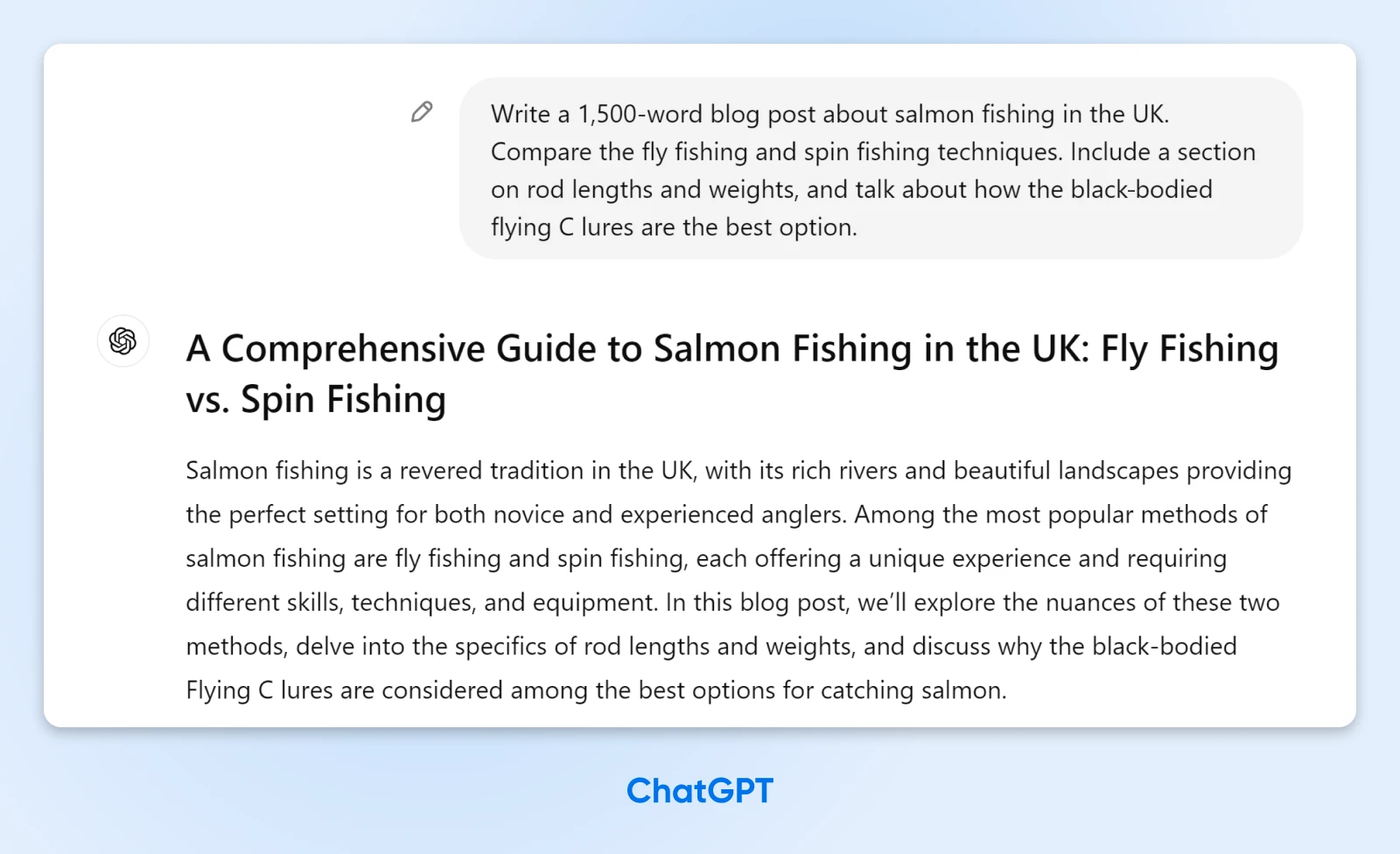 Get The Most Out Of Ai With These 12 Prompting Tips 47 Screenshot Of Chatgpt Output With A Blog Post Titled Comprehensive Guide To Salmon Fishing In The Uk: Fly Fishing Vs. Spin Fishing.