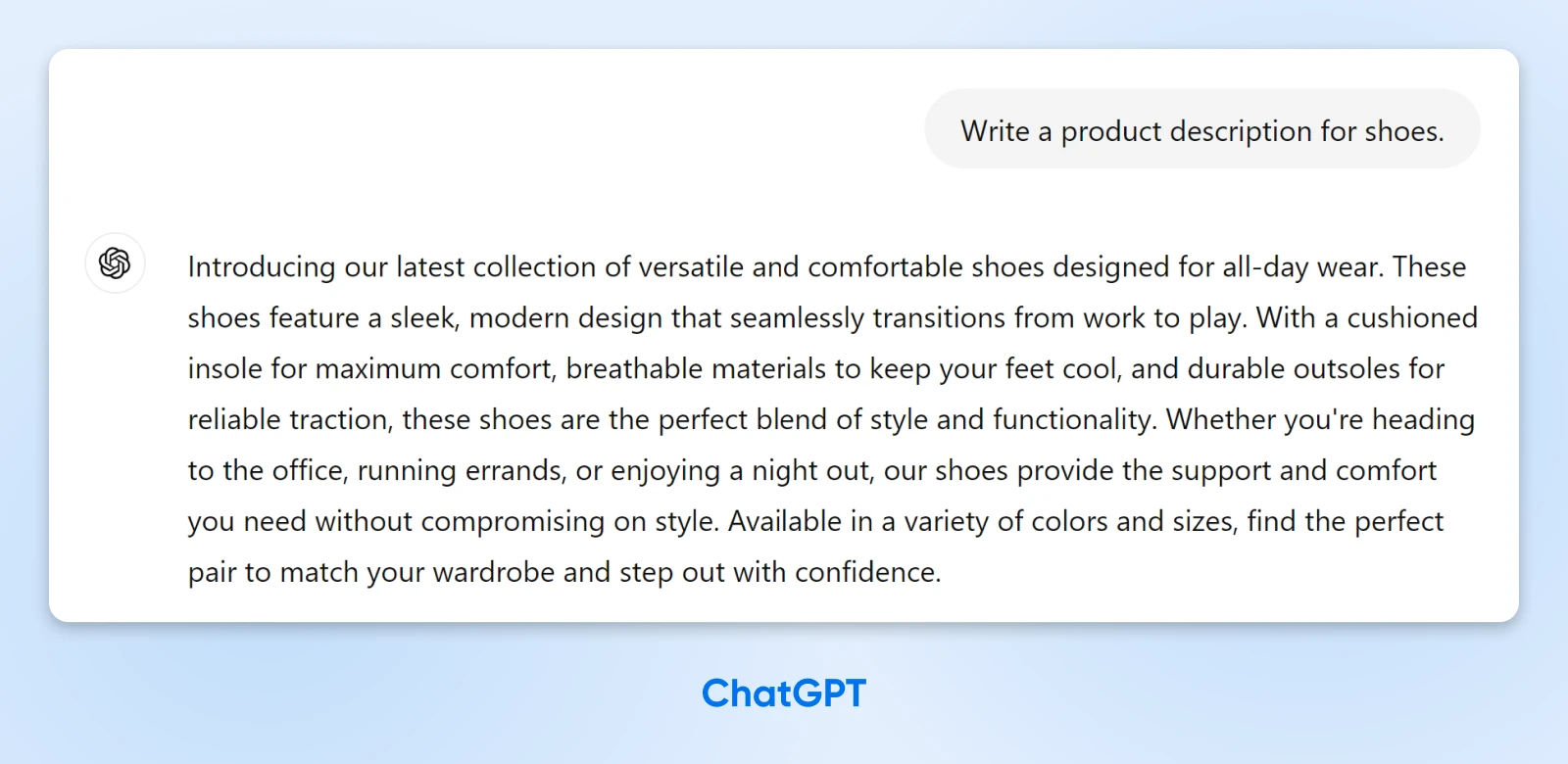 Get The Most Out Of Ai With These 12 Prompting Tips 48 Screenshot Of Chatgpt Showing Output With A Very Long Description Of Versatile And Comfortable Shoes