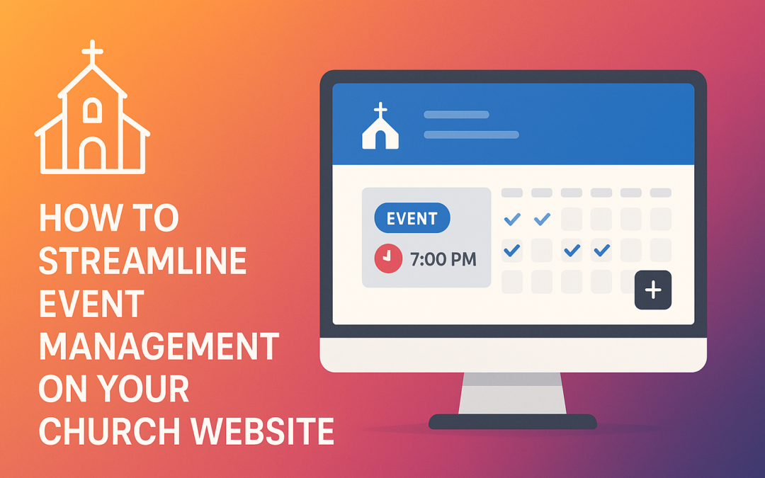 How to Streamline Event Management on Your Church Website