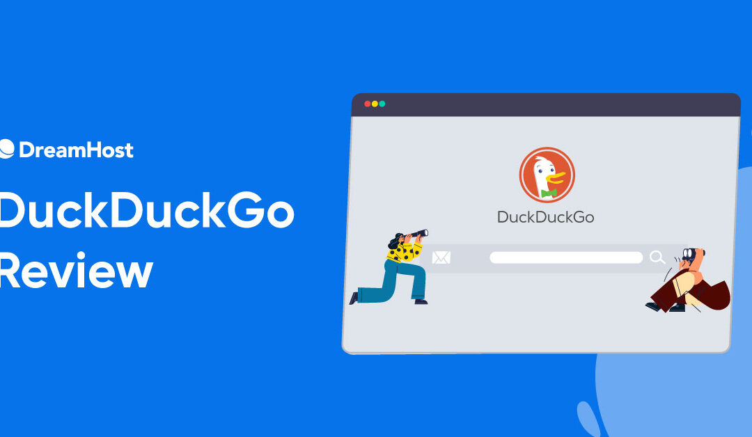 DuckDuckGo Review: Is Privacy Still in Demand?