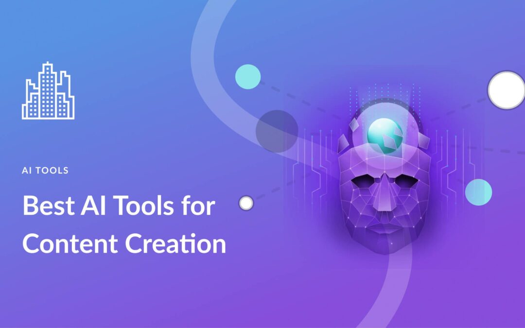 Best AI Tools for Content Creation in 2025 (Expert Picks)